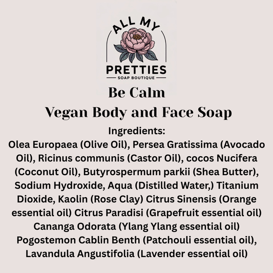 Be Calm - Vegan Body and Face Soap