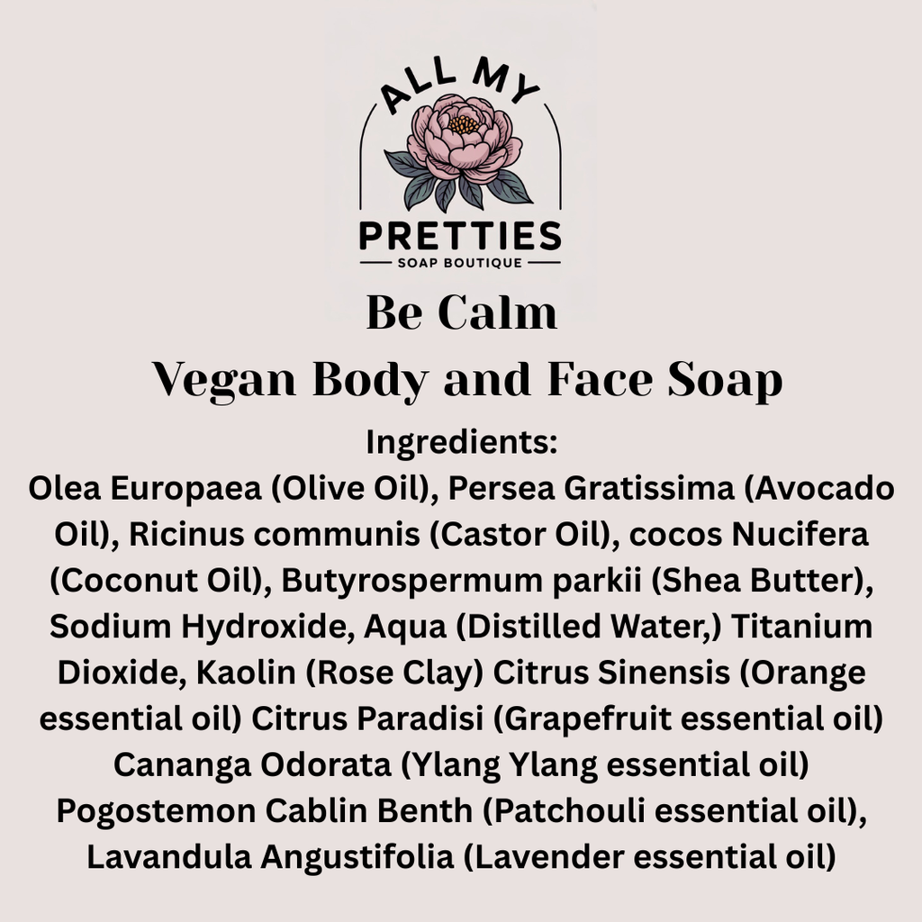 Be Calm - Vegan Body and Face Soap