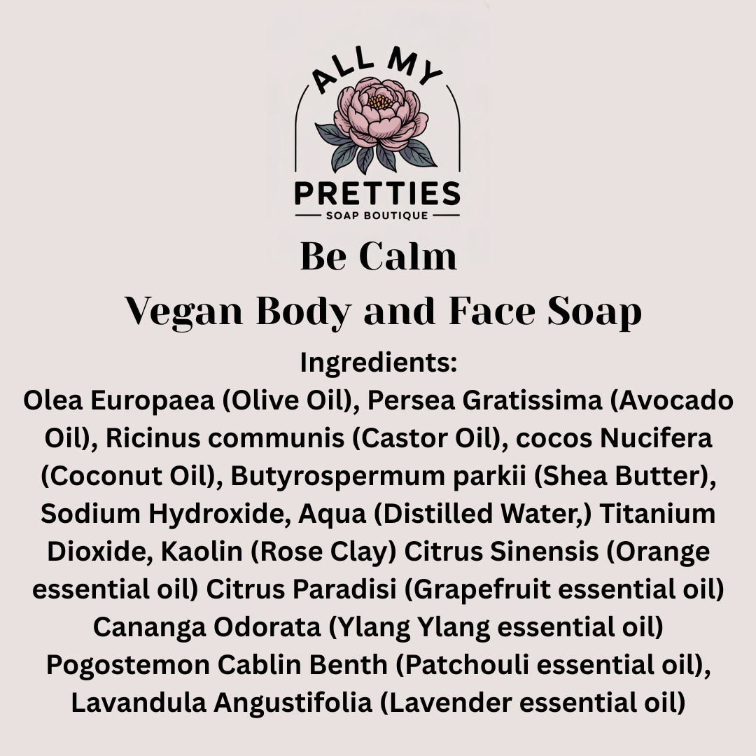 Be Calm - Vegan Body and Face Soap
