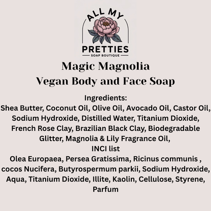 Magic Magnolia Vegan Body and Face Soap