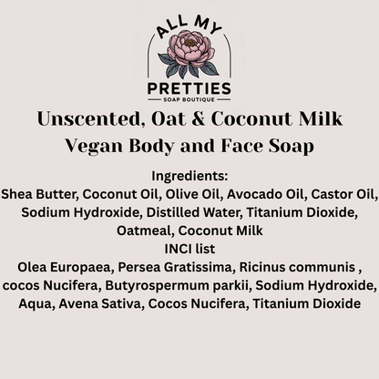 Unscented, Oatmeal & Coconut Milk Vegan Body and Face Soap